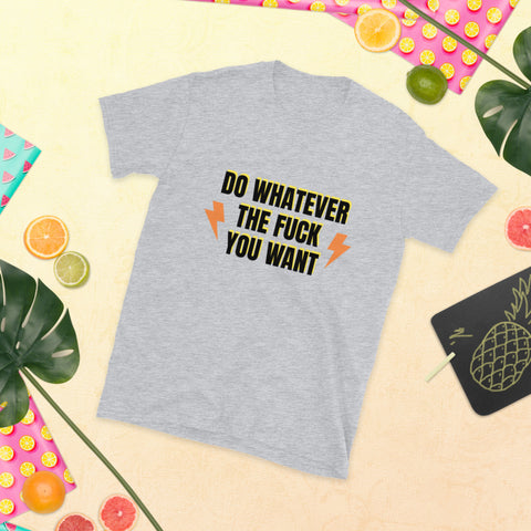 Camiseta DO WHATEVER... de manga corta unisex - funny happy kids